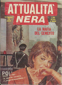 Attualità Nera - Volume 31 - La Mafia Del Cemento