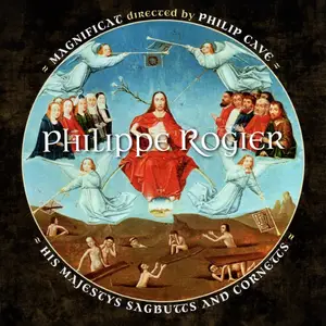 Philip Cave, Magnificat, His Majestys Sagbutts and Cornetts - Philippe Rogier: Polychoral Works (2011)