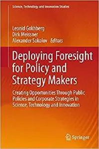 Deploying Foresight for Policy and Strategy Makers