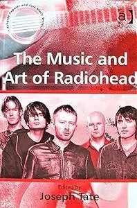 The Music and Art of Radiohead