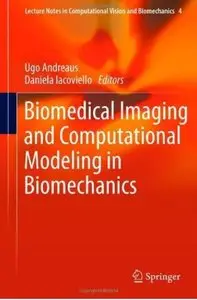 Biomedical Imaging and Computational Modeling in Biomechanics (repost)