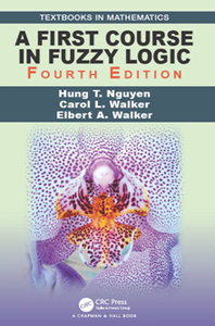 A First Course in Fuzzy Logic, Fourth Edition