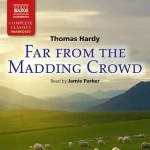 «Far From the Madding Crowd» by Thomas Hardy