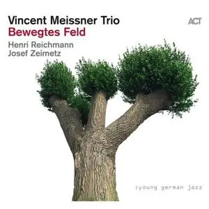 Vincent Meissner Trio - Bewegtes Feld (2021) [Official Digital Download 24/96]