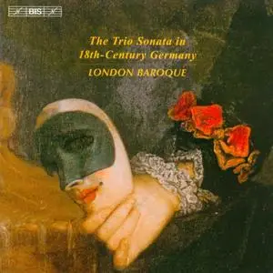 London Baroque - The Trio Sonata in 18th-Century Germany (2013)