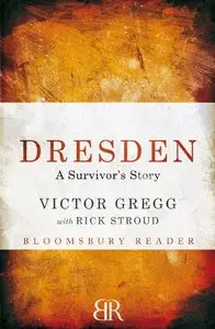 Dresden: A Survivor's Story