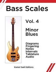 Bass Scales Vol. 4: Minor Blues