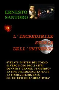 L’INCREDIBILE STORIA DELL’UNIVERSO