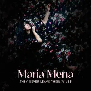 Maria Mena - They never leave their wives (2020) [Official Digital Download]