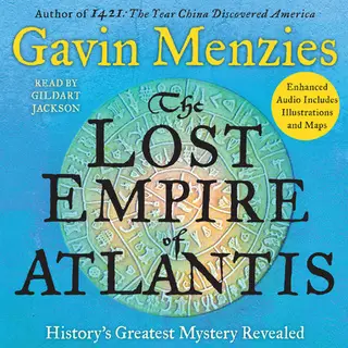 «The Lost Empire of Atlantis» by Gavin Menzies