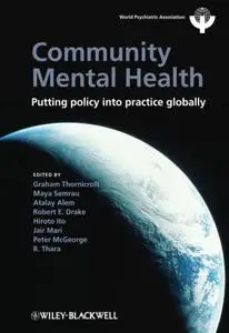 Community Mental Health: Putting Policy into Practice Globally