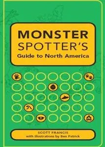 Monster Spotter's Guide to North America