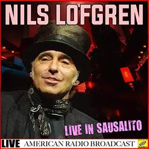 Nils Lofgren - Live in Sausalito (2019)