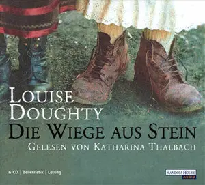 Louise Doughty - Die Wiege aus Stein