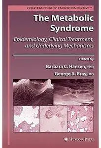 The Metabolic Syndrome: Epidemiology, Clinical Treatment, and Underlying Mechanisms