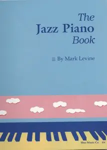 The Jazz Piano Book by Mark Levine (Repost)