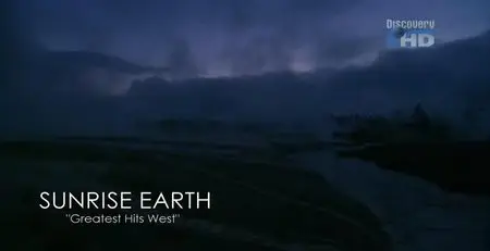 Discovery Channel Sunrise Earth - Greatest Hits West