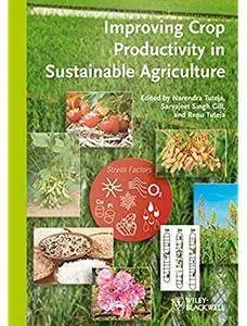 Improving Crop Productivity in Sustainable Agriculture [Repost]
