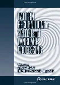 Pattern Recognition in Speech and Language Processing (Electrical Engineering & Applied Signal Processing Series)