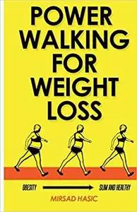 Power Walking For Weight Loss
