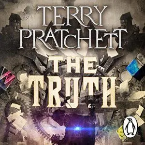 The Truth: Discworld, Book 25 [Audiobook]