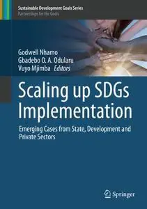 Scaling up SDGs Implementation: Emerging Cases from State, Development and Private Sectors (Repost)