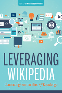 Leveraging Wikipedia : Connecting Communities of Knowledge