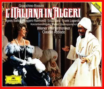 Claudio Abbado, Wiener Philharmoniker, Agnes Baltsa, Ruggero Raimondi - Gioacchino Rossini: L'italiana in Algeri (1989)
