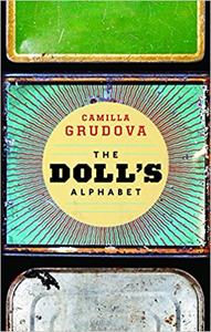 The Doll’s Alphabet - Camilla Grudova
