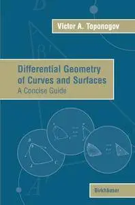 Differential Geometry of Curves and Surfaces: A Concise Guide (Repost)