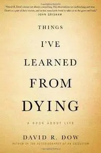 Things I’ve Learned from Dying: A Book About Life