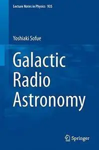 Galactic Radio Astronomy (Lecture Notes in Physics)