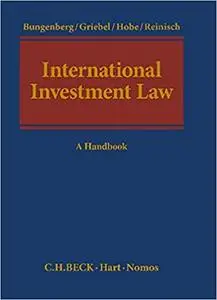 International Investment Law: A Handbook