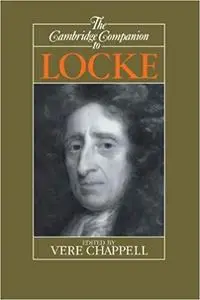 The Cambridge Companion to Locke (Cambridge Companions to Philosophy) [Repost]