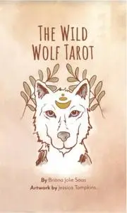 The Wild Wolf Tarot Guidebook
