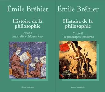 Émile Bréhier, "Histoire de la Philosophie, tomes 1 & 2"