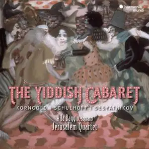 Jerusalem Quartet & Hila Baggio - The Yiddish Cabaret (2019) [Official Digital Download 24/96]