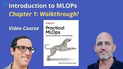 Introduction to MLOps Walkthrough [Video]