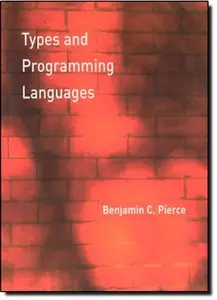 Types and Programming Languages (repost)