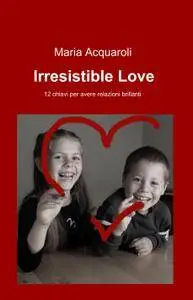 Irresistible Love