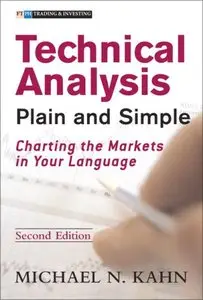 Technical Analysis Plain and Simple: Charting the Markets in Your Language (Repost)