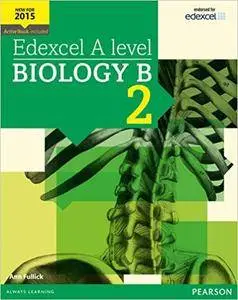 Edexcel A Level Biology B Student Book 2 + ActiveBook