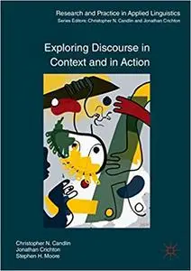 Exploring Discourse in Context and in Action (Repost)