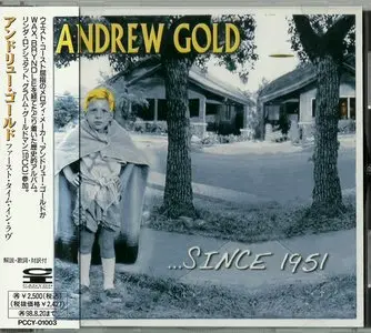Andrew Gold - ...Since 1951 (1996) {Japanese Release}