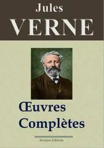 Jules Verne et Arvensa Editions, "Jules Verne : Oeuvres complètes entièrement illustrées (160 titres et 5400 gravures)"