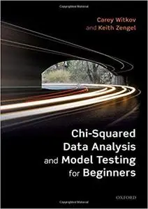 Chi-Squared Data Analysis and Model Testing for Beginners