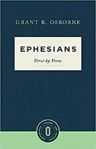 Ephesians Verse by Verse (Osborne New Testament Commentaries)