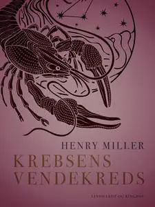 «Krebsens vendekreds» by Henry Miller