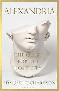 Alexandria: The Quest for the Lost City