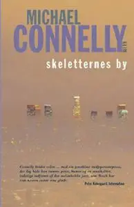 «Skeletternes by» by Michael Connelly